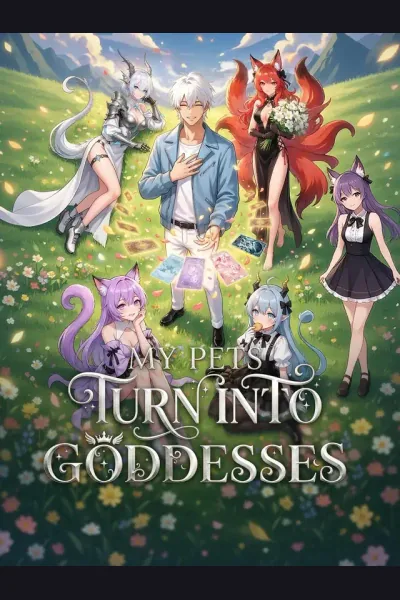 My Pets Turn Into Goddesses poster