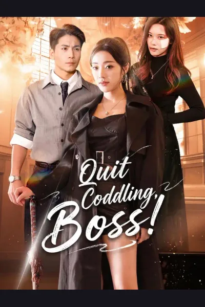 Póster de Quit Coddling, Boss!