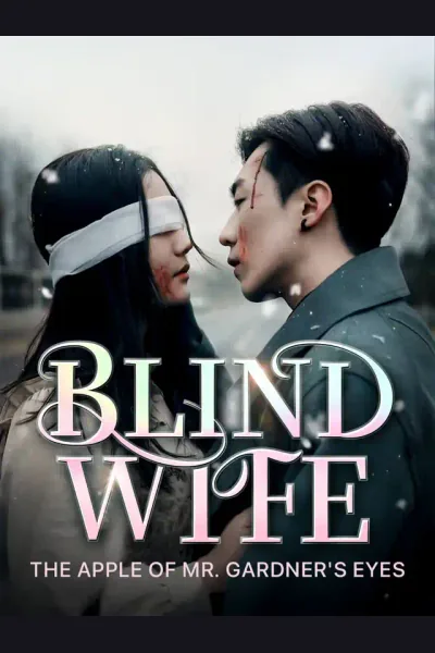 Blind Wife, The Apple of Mr. Gardner’s Eyes poster