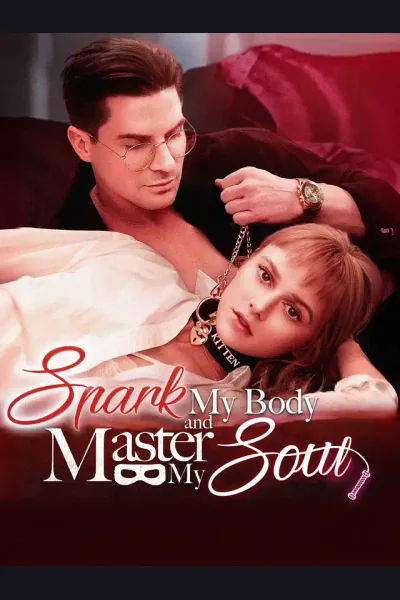 Póster de Spark My Body and Master My Soul