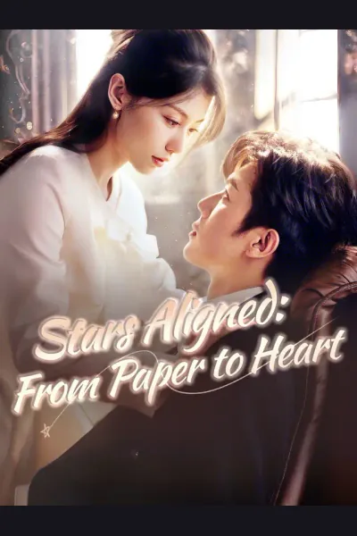 Stars Aligned: From Paper to Heart poster