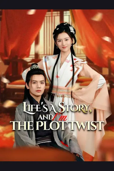 Póster de Life's a Story, and I'm the Plot Twist