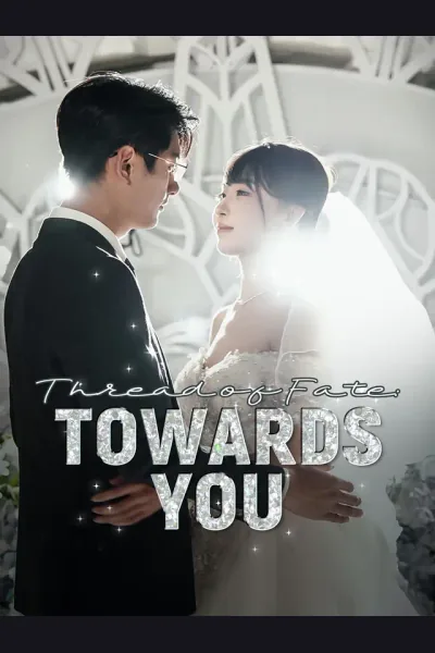 Thread of Fate: Towards You poster