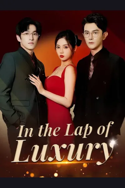 Póster de [ENG DUB] In the Lap of Luxury
