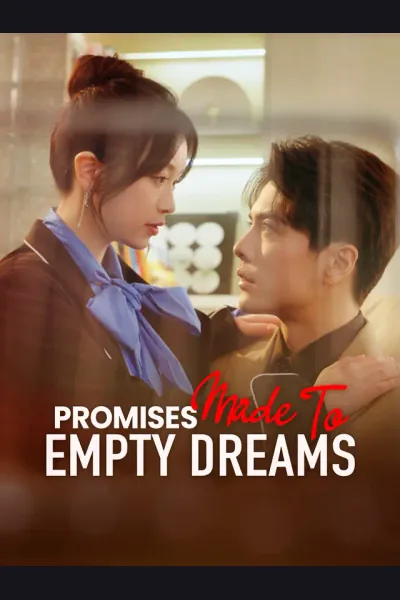 Póster de Promises Made to Empty Dreams