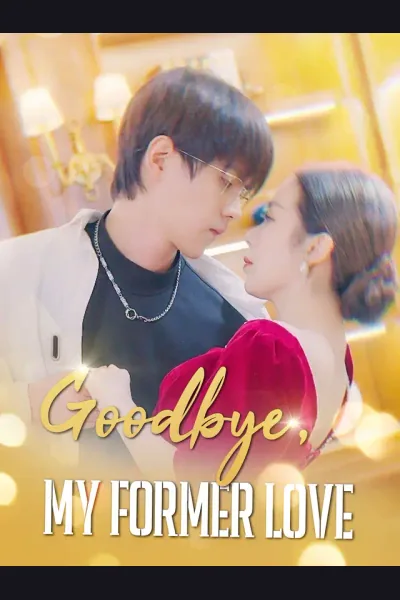 Affiche de [ENG DUB] Goodbye, My Former Love