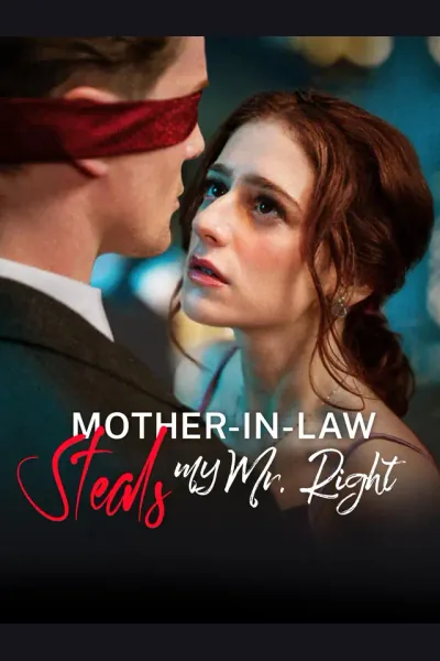 Affiche de Mother-in-Law Steals My Mr. Right