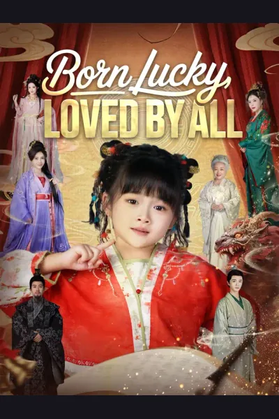 Born Lucky, Loved by All poster