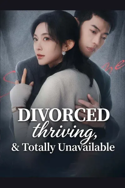 Affiche de Divorced, Thriving, and Totally Unavailable