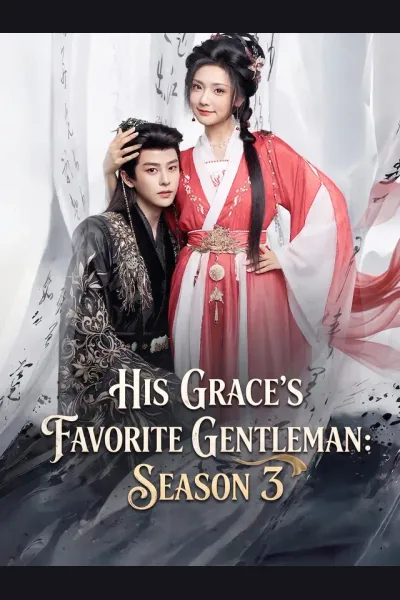 Pôster de His Grace's Favorite Gentleman: Season 3