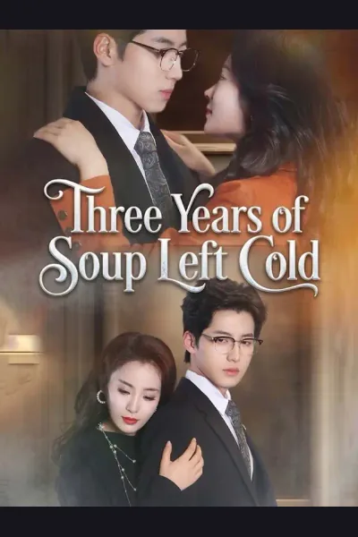 Affiche de Three Years of Soup Left Cold