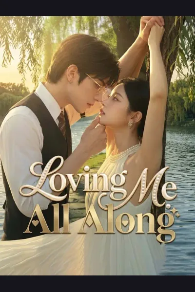 Loving Me All Along poster