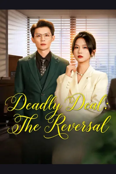 Póster de [ENG DUB] Deadly Deal: The Reversal