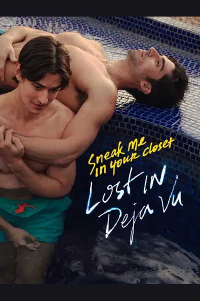Póster de Sneak Me in Your Closet Lost in Deja Vu