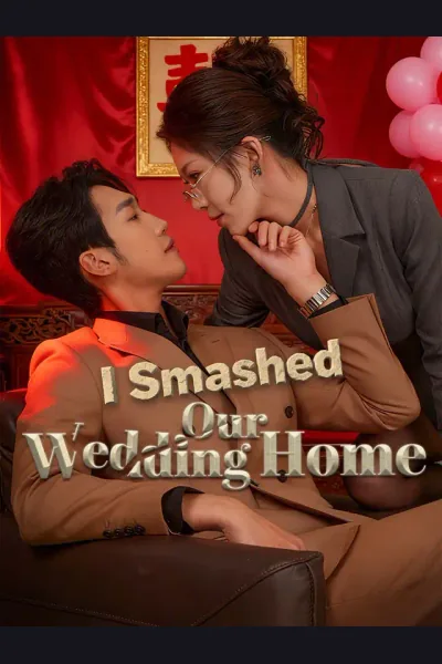 Póster de I Smashed Our Wedding Home