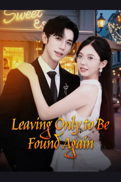 Leaving Only to Be Found Again poster