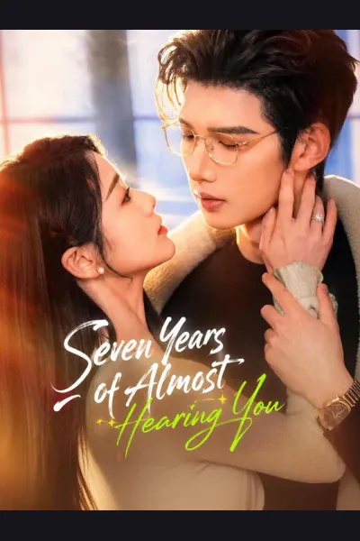 Póster de Seven Years of Almost Hearing You