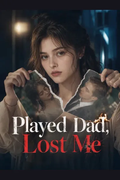 Played Dad, Lost Me poster