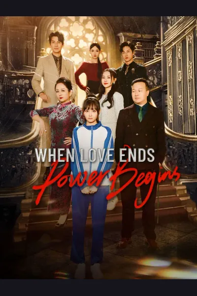 When Love Ends, Power Begins poster