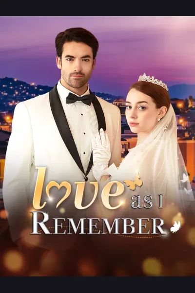 Affiche de Love as I Remember