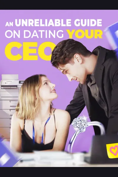 Affiche de An Unreliable Guide on Dating Your CEO