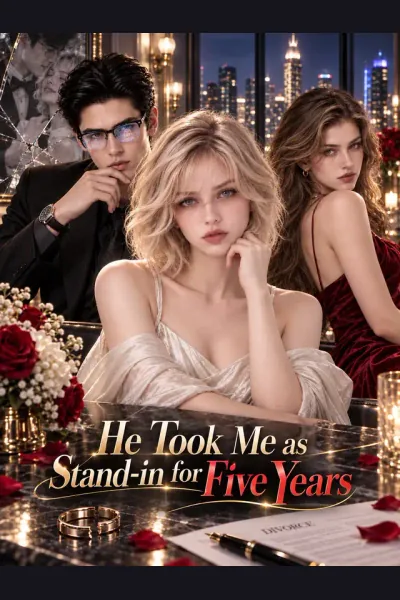 He Took Me as Stand-in for Five Years poster