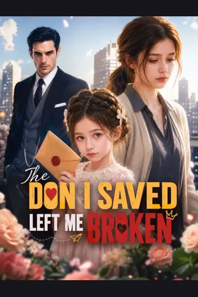The Don I Saved Left Me Broken poster