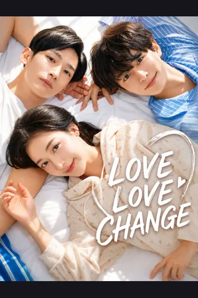 LOVE LOVE CHANGE poster