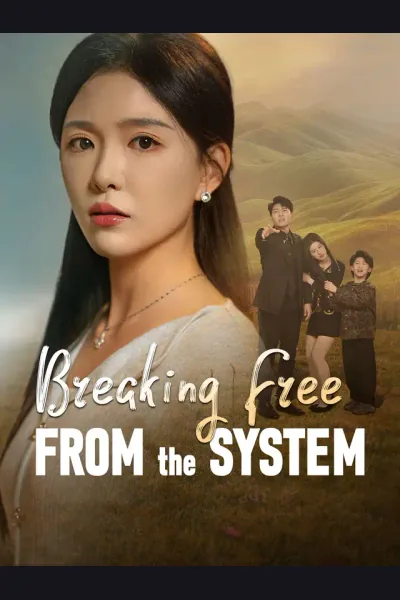 Breaking Free from the System poster