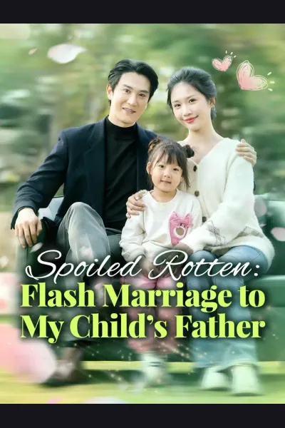 Póster de Spoiled Rotten: Flash Marriage to My Child's Father