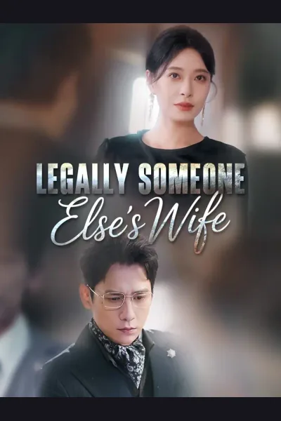 Póster de Legally Someone Else's Wife