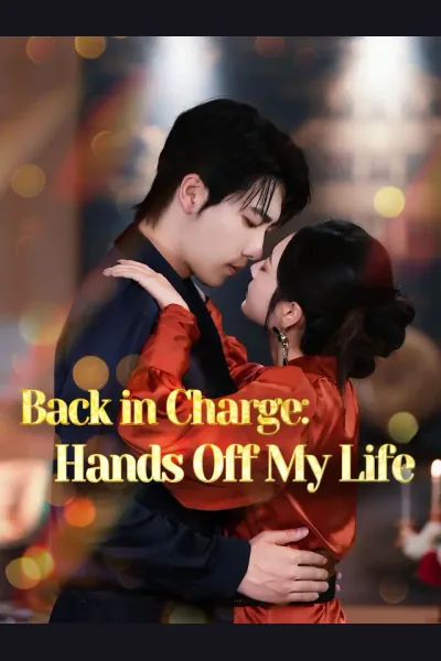 Back in Charge: Hands Off My Life poster