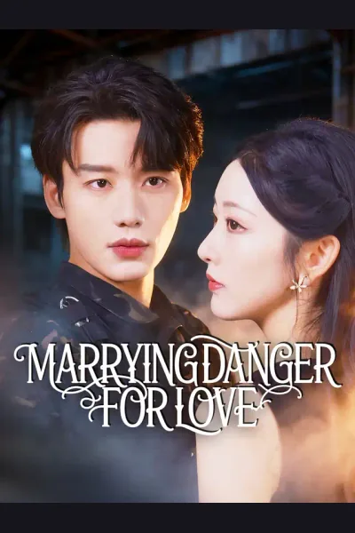 Póster de Marrying Danger for Love