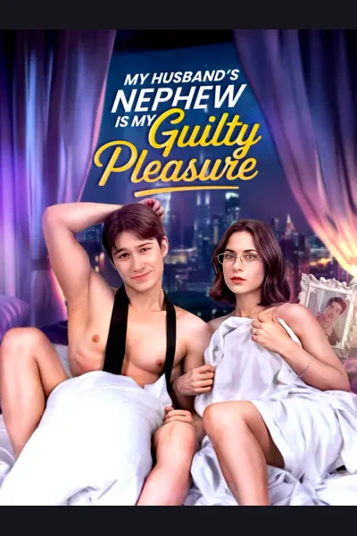 Affiche de My Husband's Nephew is My Guilty Pleasure