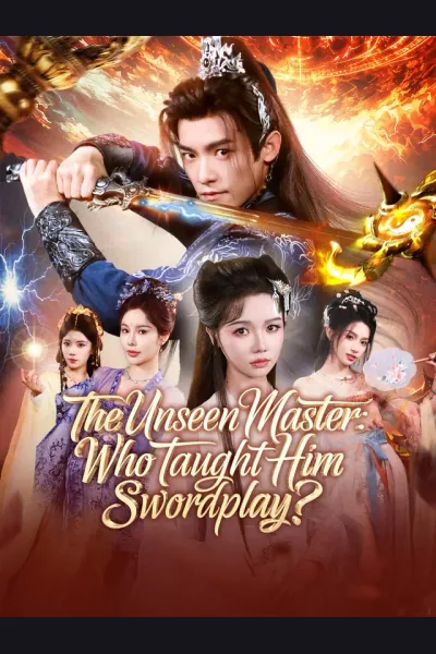 Affiche de The Unseen Master: Who Taught Him Swordplay?