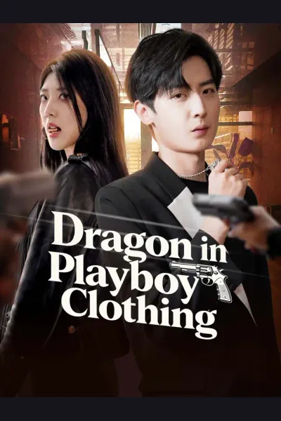Affiche de Dragon in Playboy's Clothing