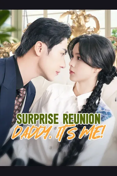 Póster de Surprise Reunion: Daddy, It's Me!