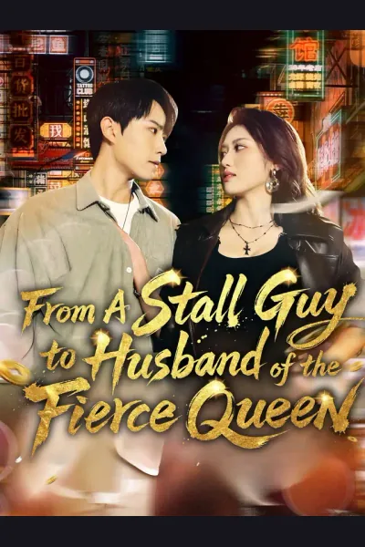 Affiche de From A Stall Guy to Husband of the Fierce Queen