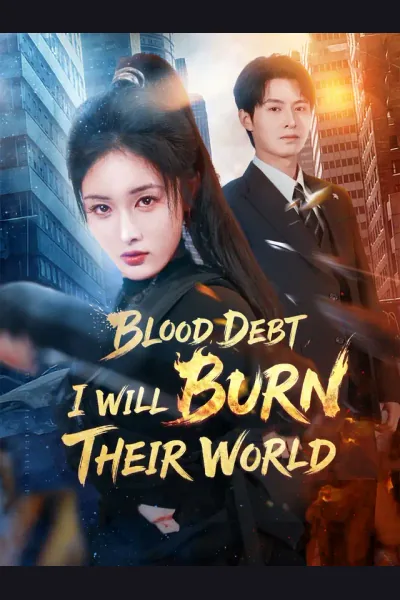 Póster de Blood Debt: I Will Burn Their World