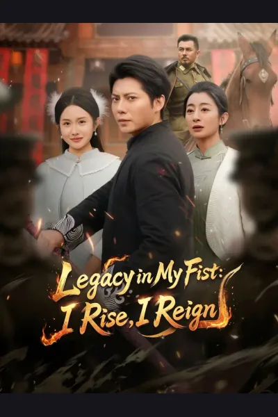Póster de Legacy in My Fist: I Rise, I Reign