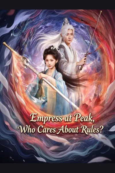 Affiche de Empress at Peak, Who Cares About Rules?