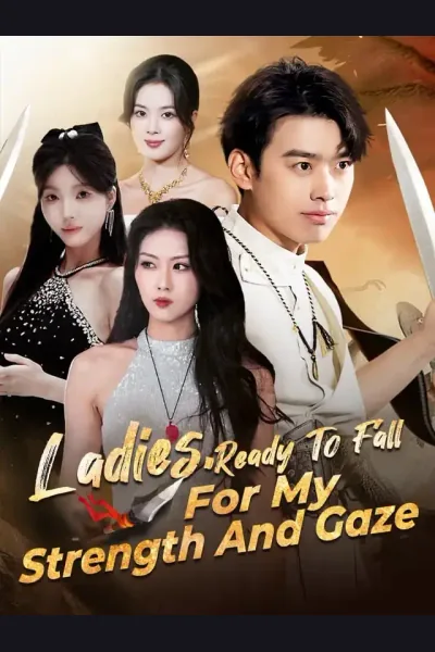 Ladies, Ready To Fall For My Strength And Gaze poster