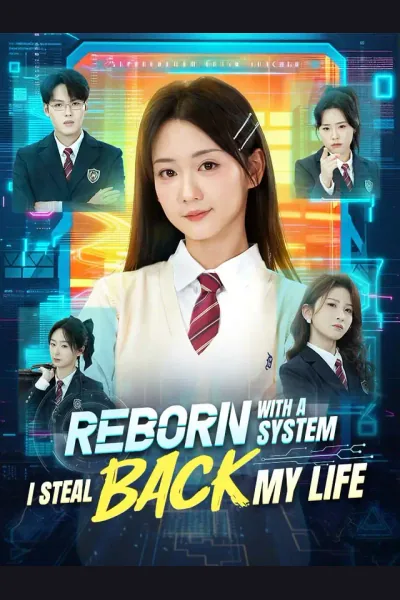 Póster de Reborn With A System, I Steal Back My Life