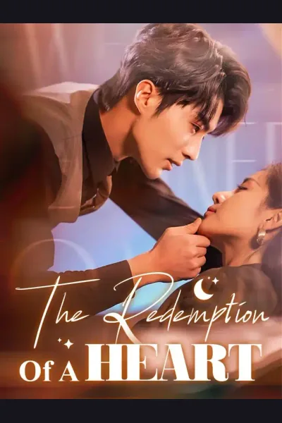 Affiche de The Redemption Of A Heart