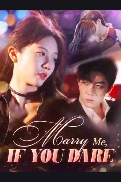 Affiche de Marry Me, If You Dare