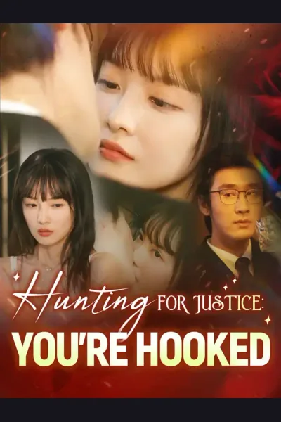 Affiche de Hunting For Justice: You're Hooked