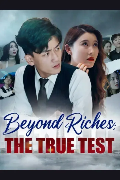 Affiche de Beyond Riches: The True Test