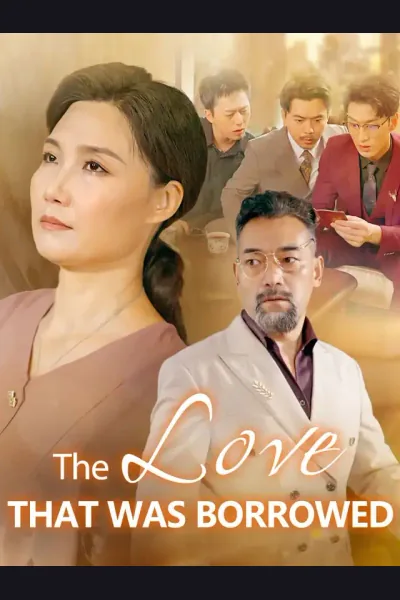 Póster de The Love That Was Borrowed