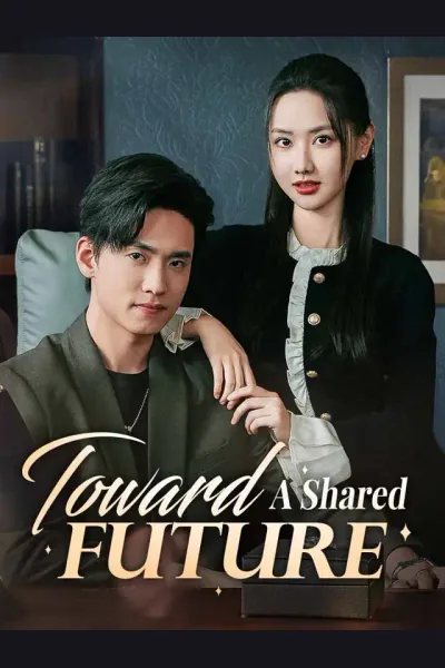 Pôster de Toward A Shared Future