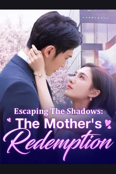 Escaping The Shadows: The Mother's Redemption poster
